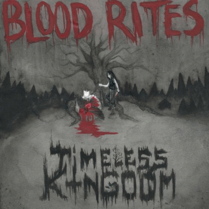 Timeless Kingdom : Blood Rites